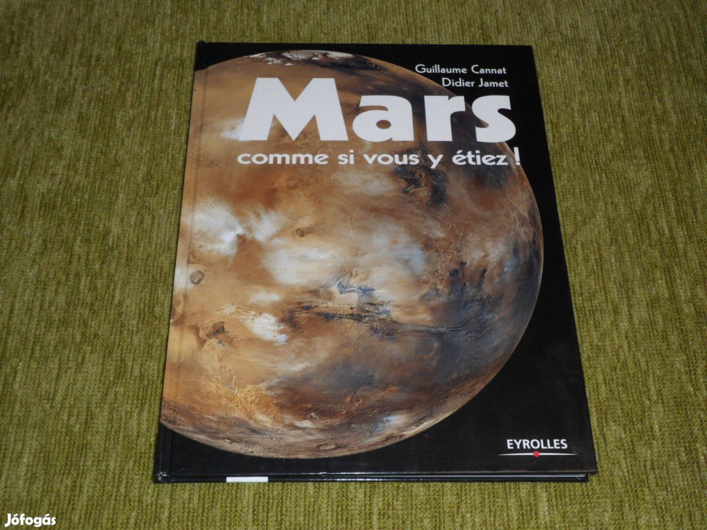 A Mars, mintha ott lettél volna! - francia nyelvű könyv,