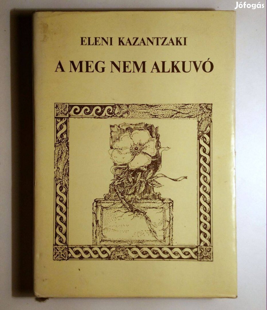 A Meg Nem Alkuvó (Eleni Kazantzaki) 1979 (10kép+tartalom)