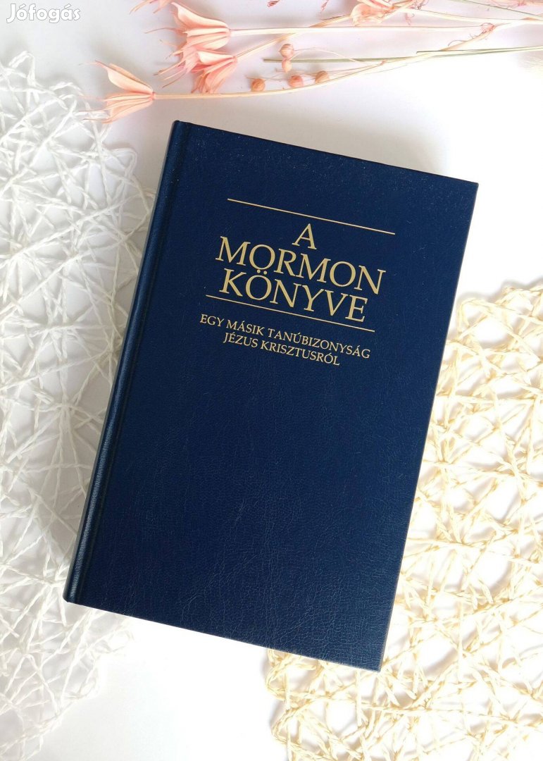 A Mormon Könyve - Egy másik bizonyság Jézus Krisztusról