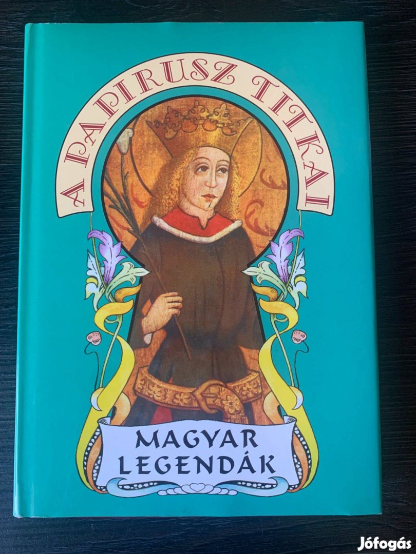 A Papirusz Titkai Magyar Legendák Tarczai György Újszerű