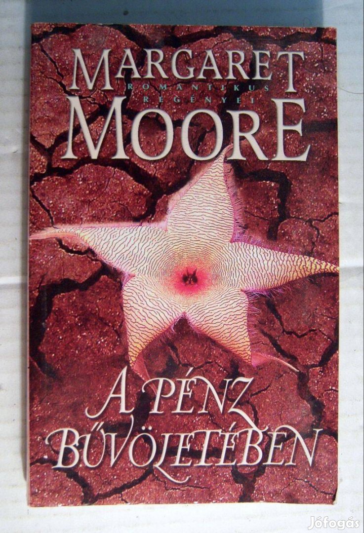 A Pénz Bűvöletében (Margaret Moore) 2009 (5kép+tartalom)