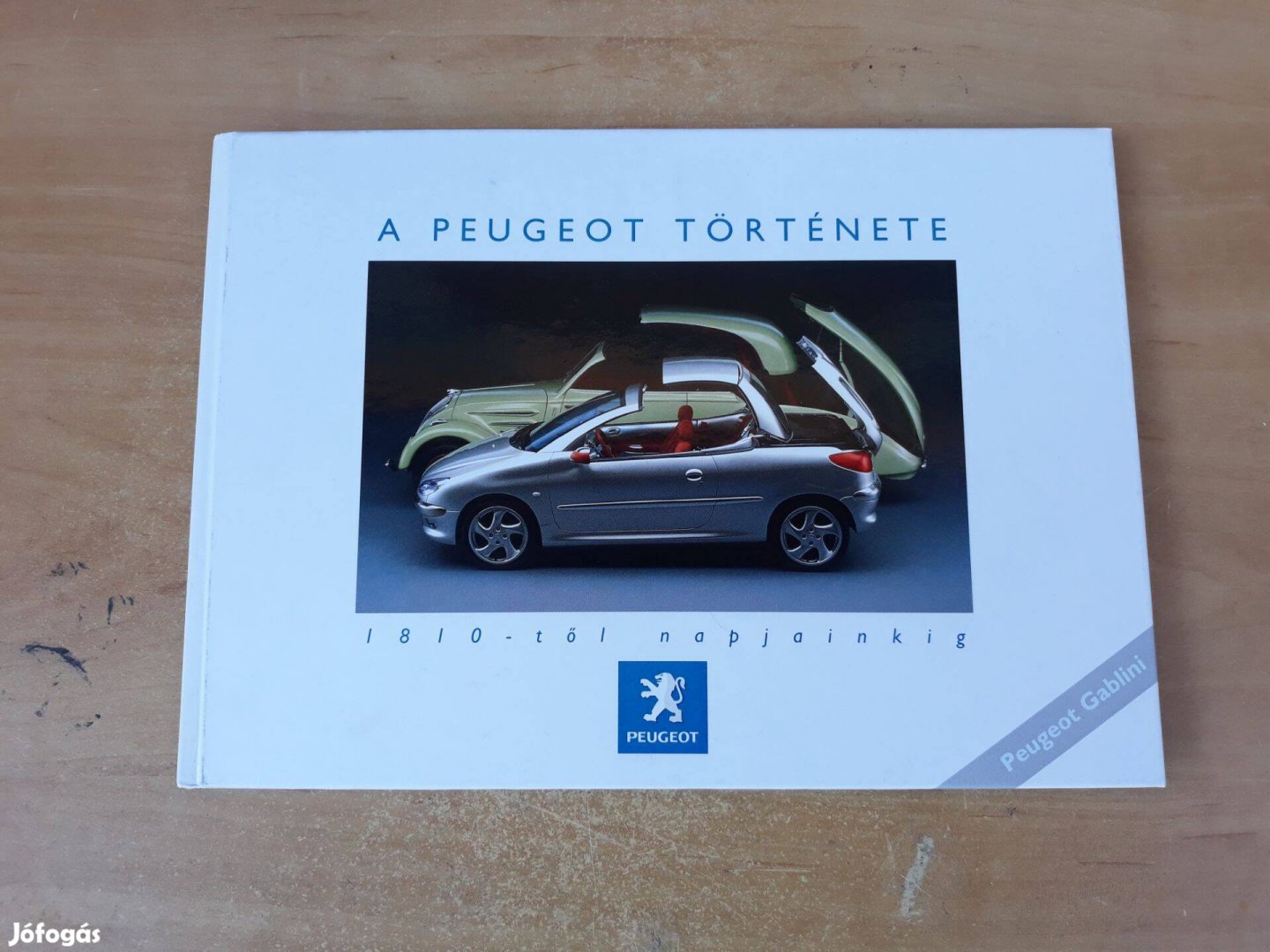 A Peugeot története 1810-től napjainkig eladó!!!! keményfedeles könyv