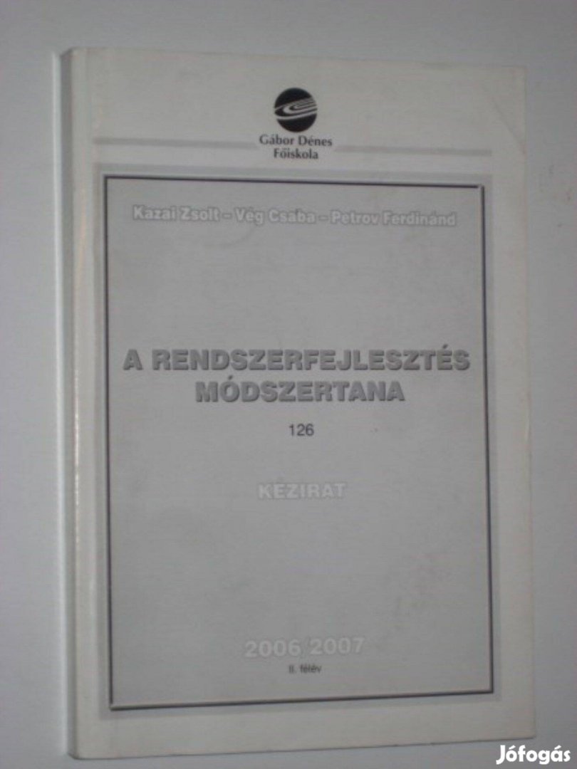 A Rendszerfejlesztés Módszertana 2006/2007 II.félév