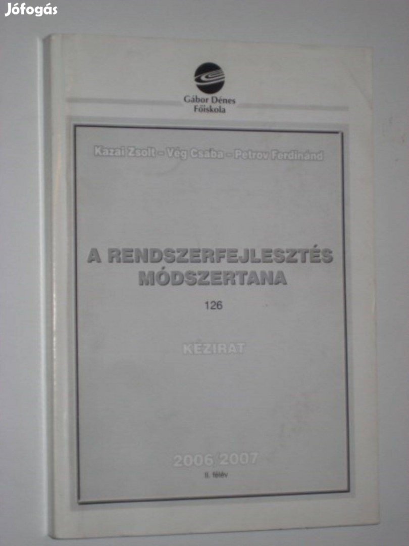 A Rendszerfejlesztés Módszertana 2006/2007 II.félév