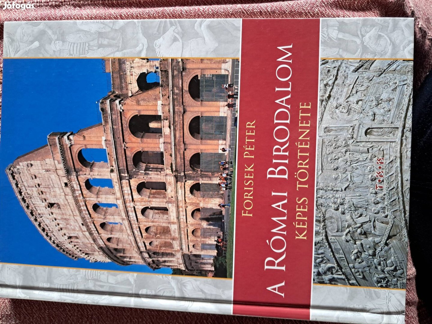 A Római Birodalom Képes Története