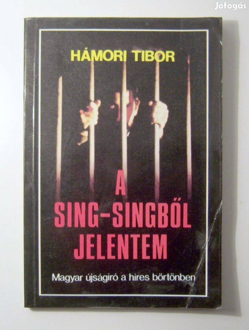 A Sing-Singből Jelentem (Hámori Tibor) 1989 (3kép+tartalom)