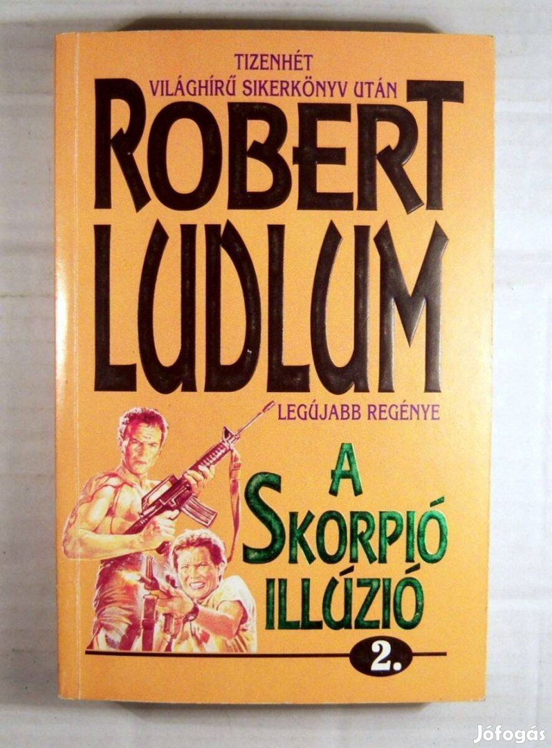 A Skorpió Illúzió 2. (Robert Ludlum) 1994 (3kép+tartalom)