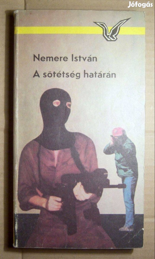 A Sötétség Határán (Nemere István) 1982 (3kép+tartalom)