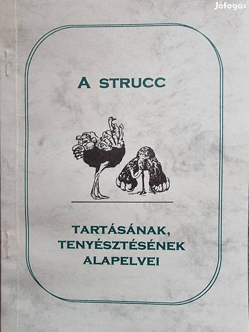 A Strucc Tartásának, Tenyésztésének Alapelvei Könyv