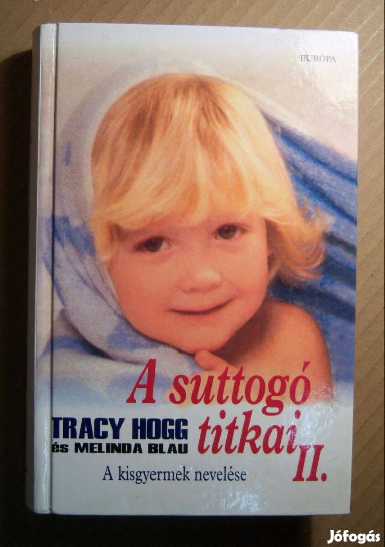 A Suttogó Titkai II. (Tracy Hogg-Melinda Blau) 2006 (8kép+tartalom)