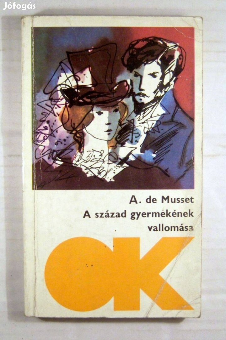 A Század Gyermekének Vallomása (Alfred de Musset) 1975 (3kép+tartalom)