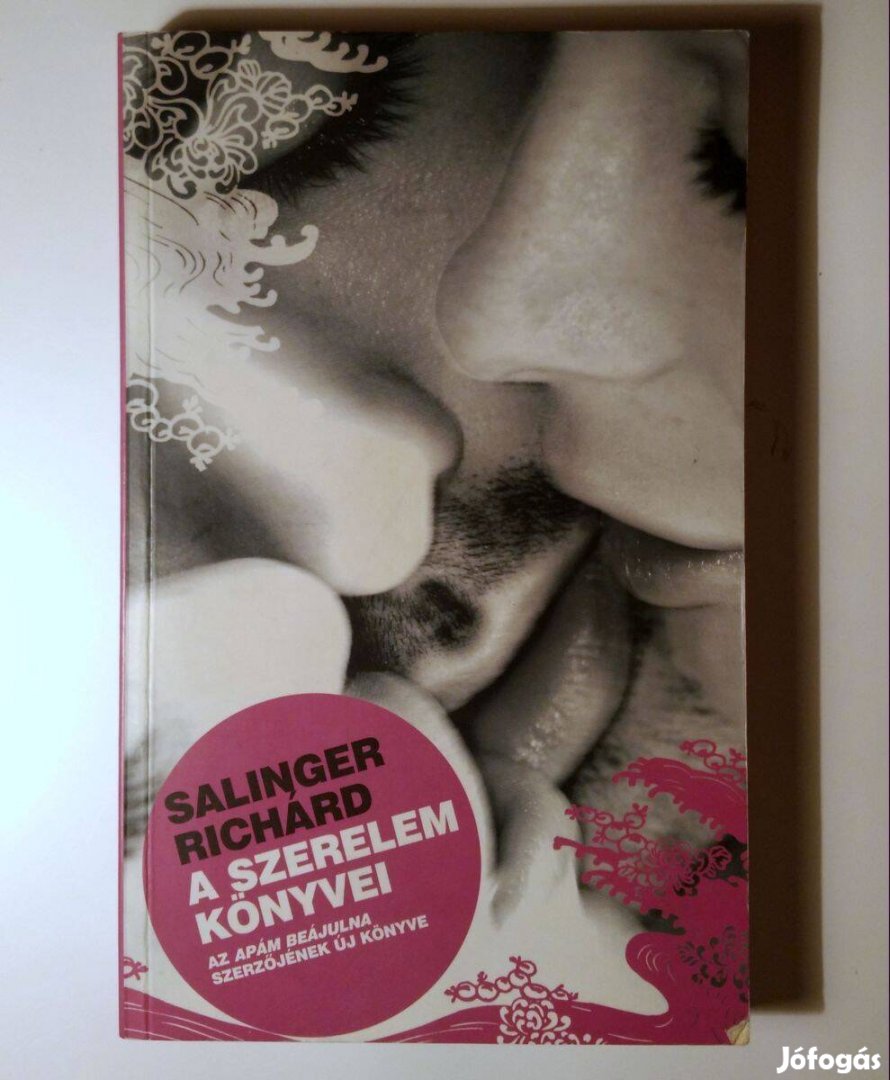 A Szerelem Könyvei (Salinger Richárd) 2006 (8kép+tartalom)