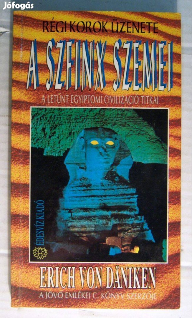 A Szfinx Szemei (Erich von Daniken) 1993 (6kép+tartalom)