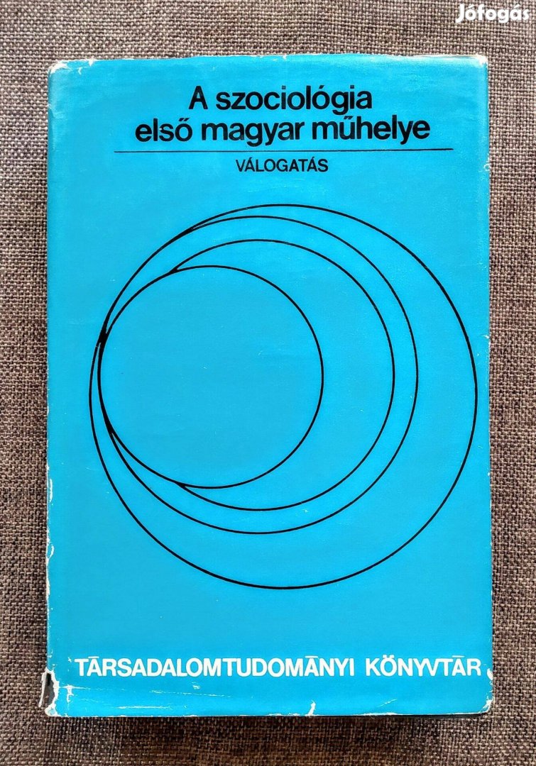 A Szociológia Első Magyar Műhelye