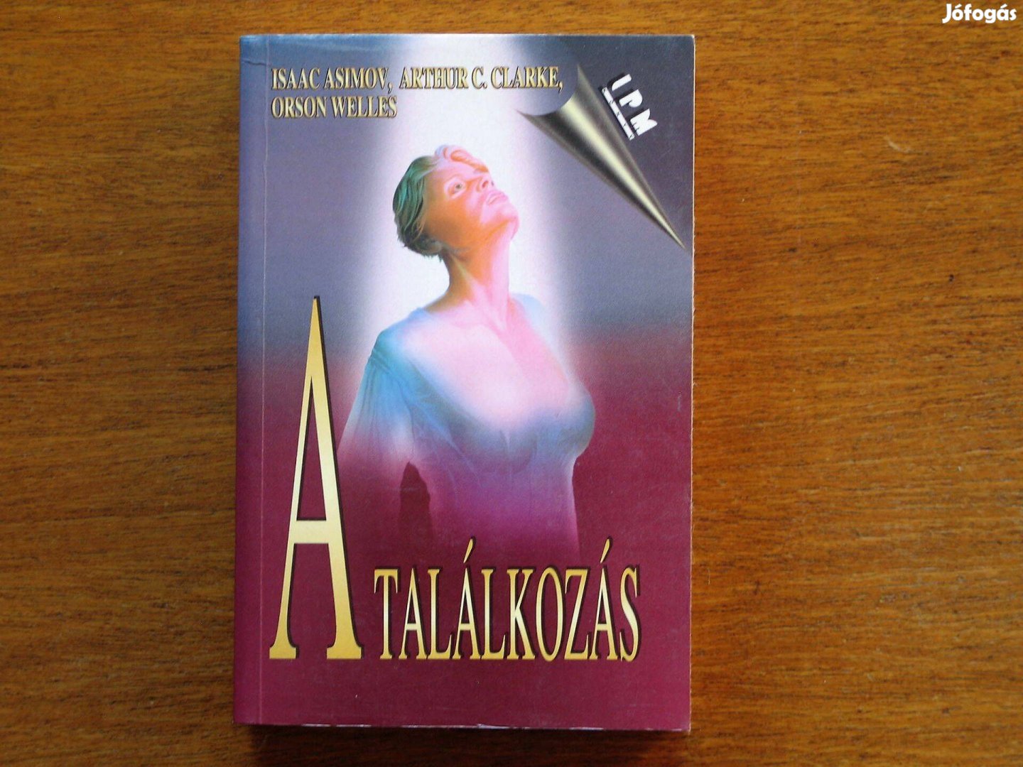 A Találkozás / Clarke, Asimov, Welles