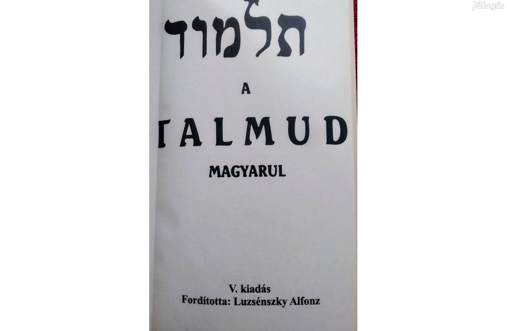 A Talmud - Magyarul Luzsénszky Alfonz