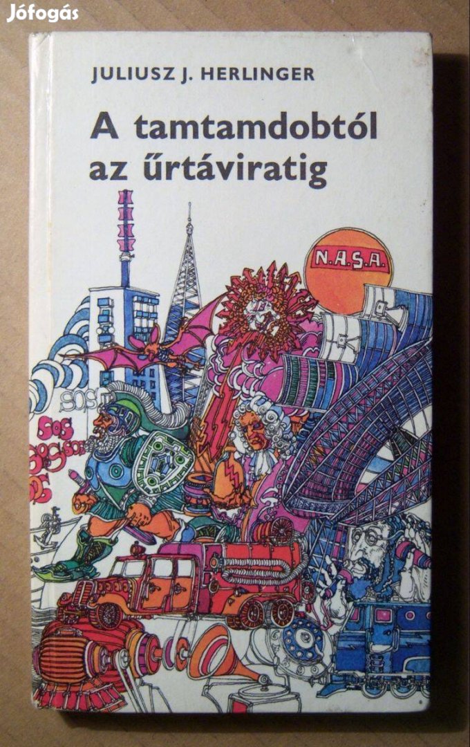 A Tamtamdobtól az Űrtáviratig (Juliusz J. Herlinger) 1981 (8kép+tartal