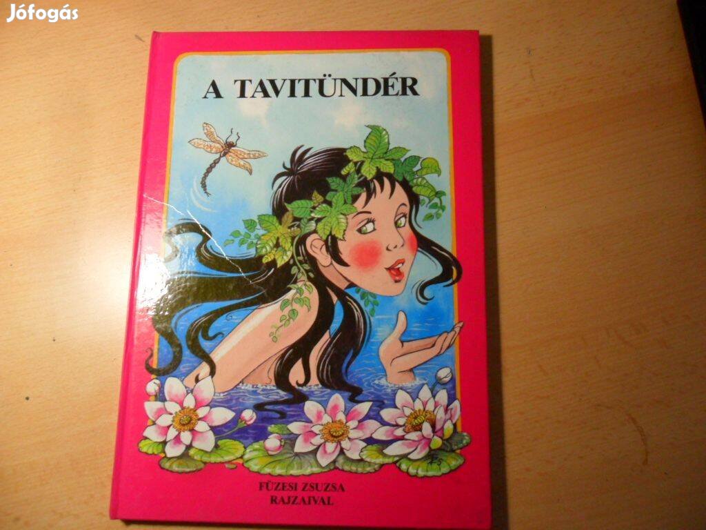 A Tavitündér és más mesék