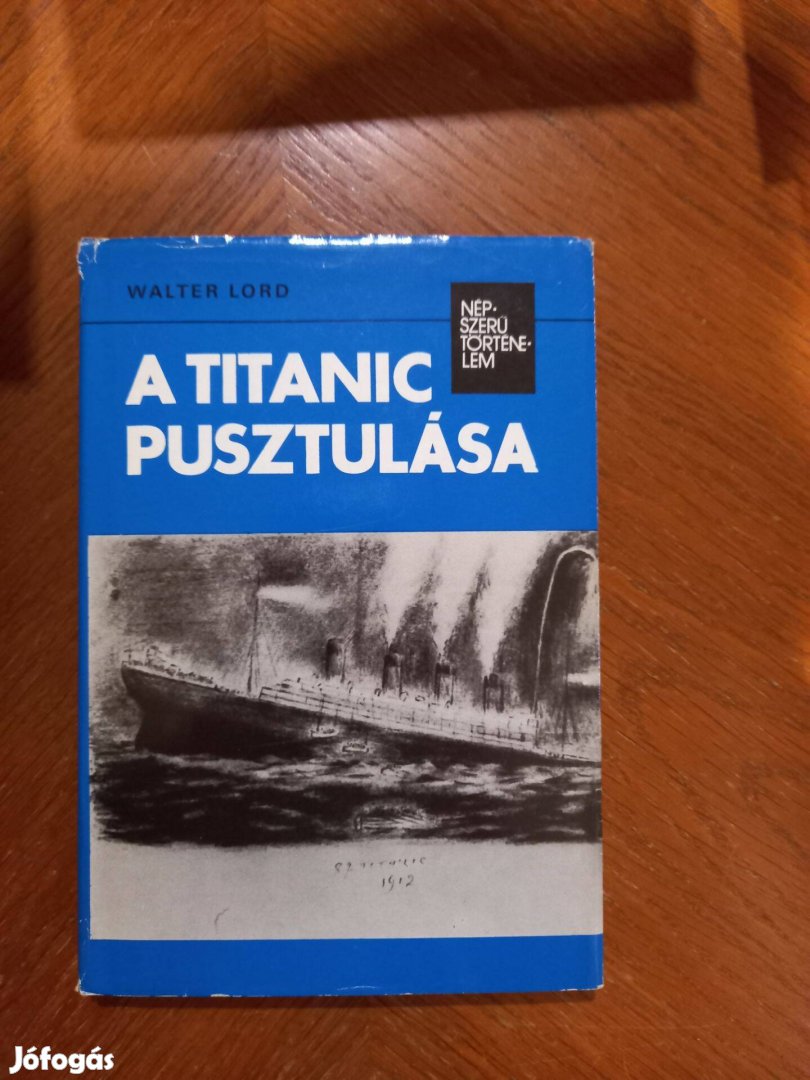 A Titanic pusztulása könyv eladó - 700 ft