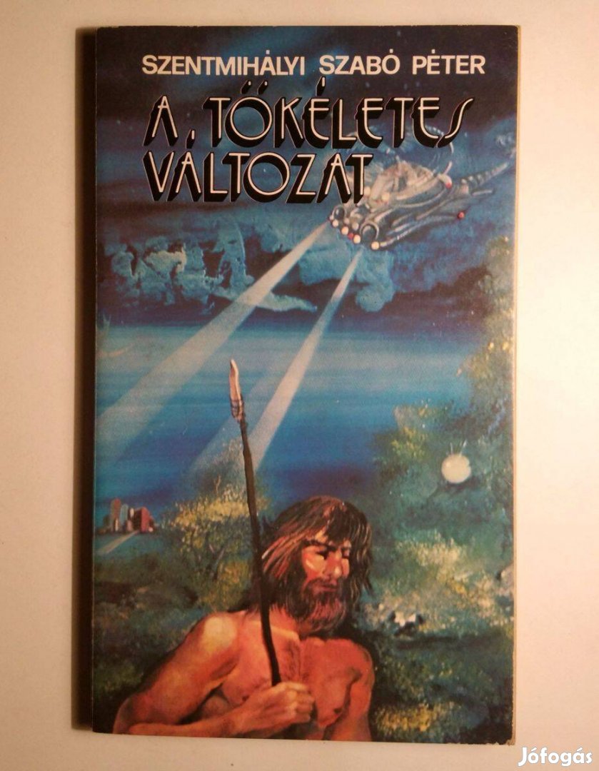 A Tökéletes Változat (Szentmihályi Szabó Péter) 1983 (8kép+tartalom)