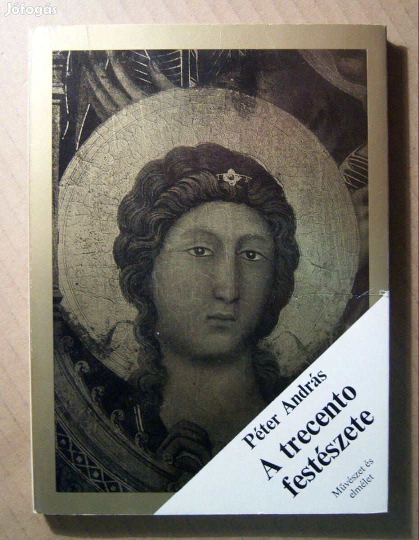 A Trecento Festészete (Péter András) 1983 (6kép+tartalom)