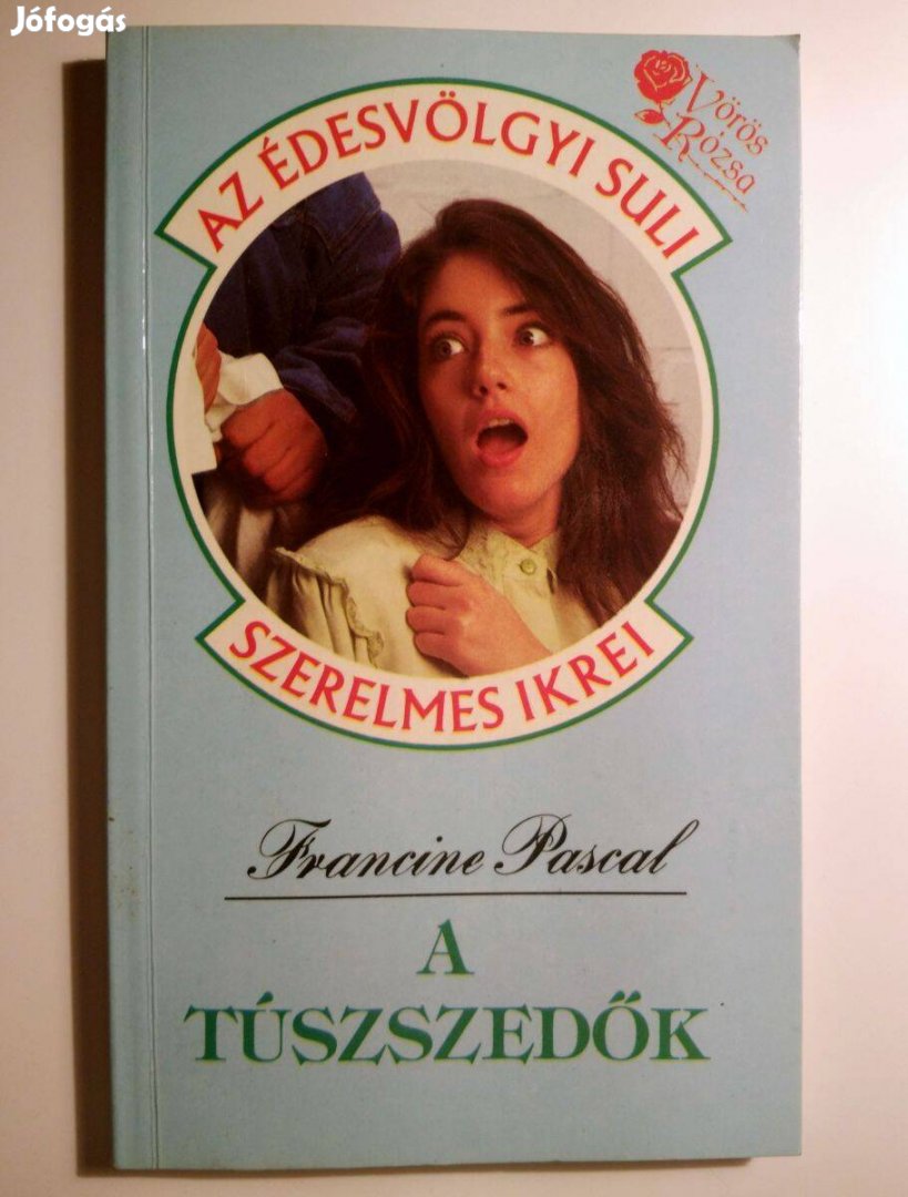 A Túszszedők (Francine Pascal) 1993 (8kép+tartalom)