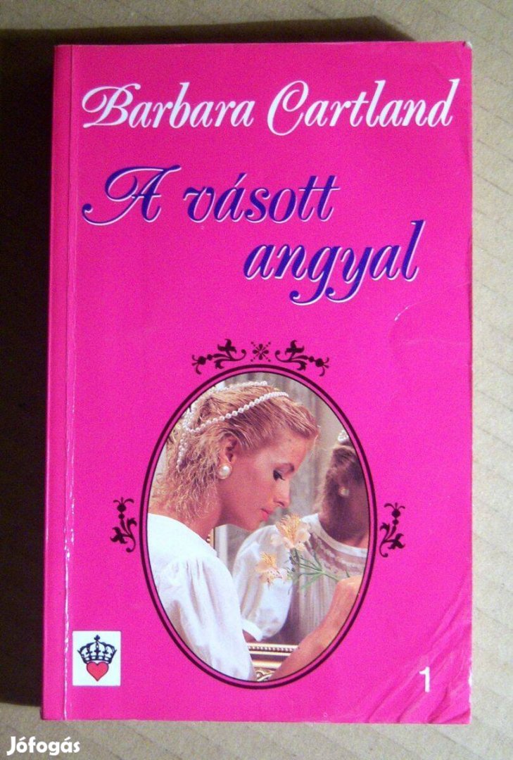 A Vásott Angyal (Barbara Cartland) 1993 (7kép+tartalom)