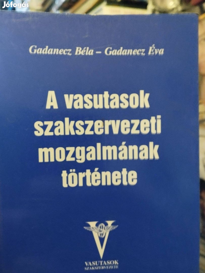 A Vasutasok Szakszervezeti Mozgalmának Története