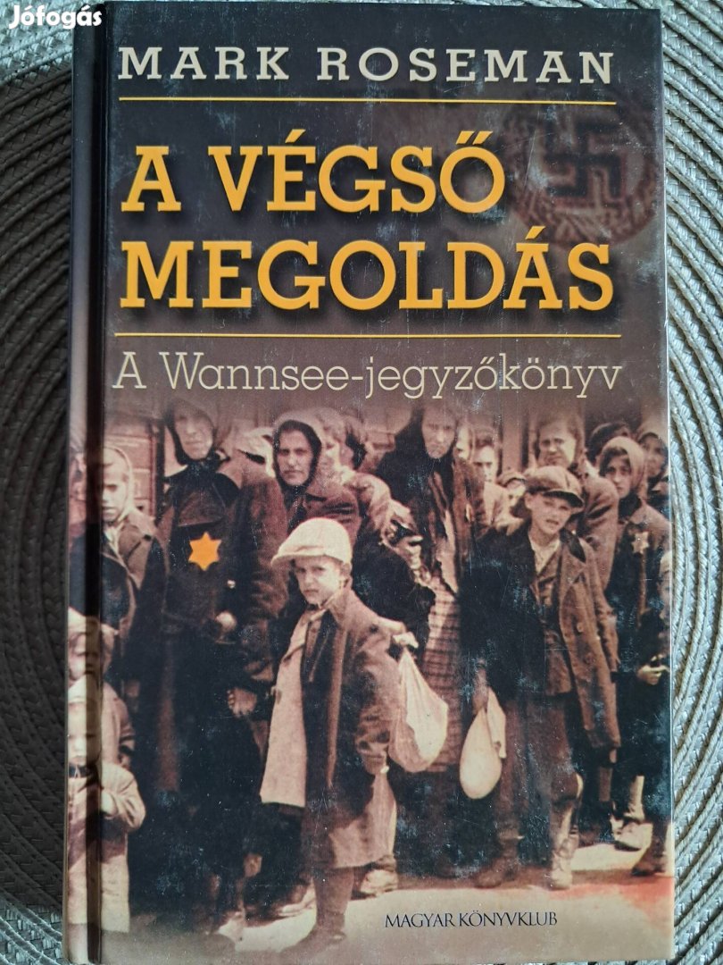 A Végső Megoldás A Wannsee Jegyzőkönyv