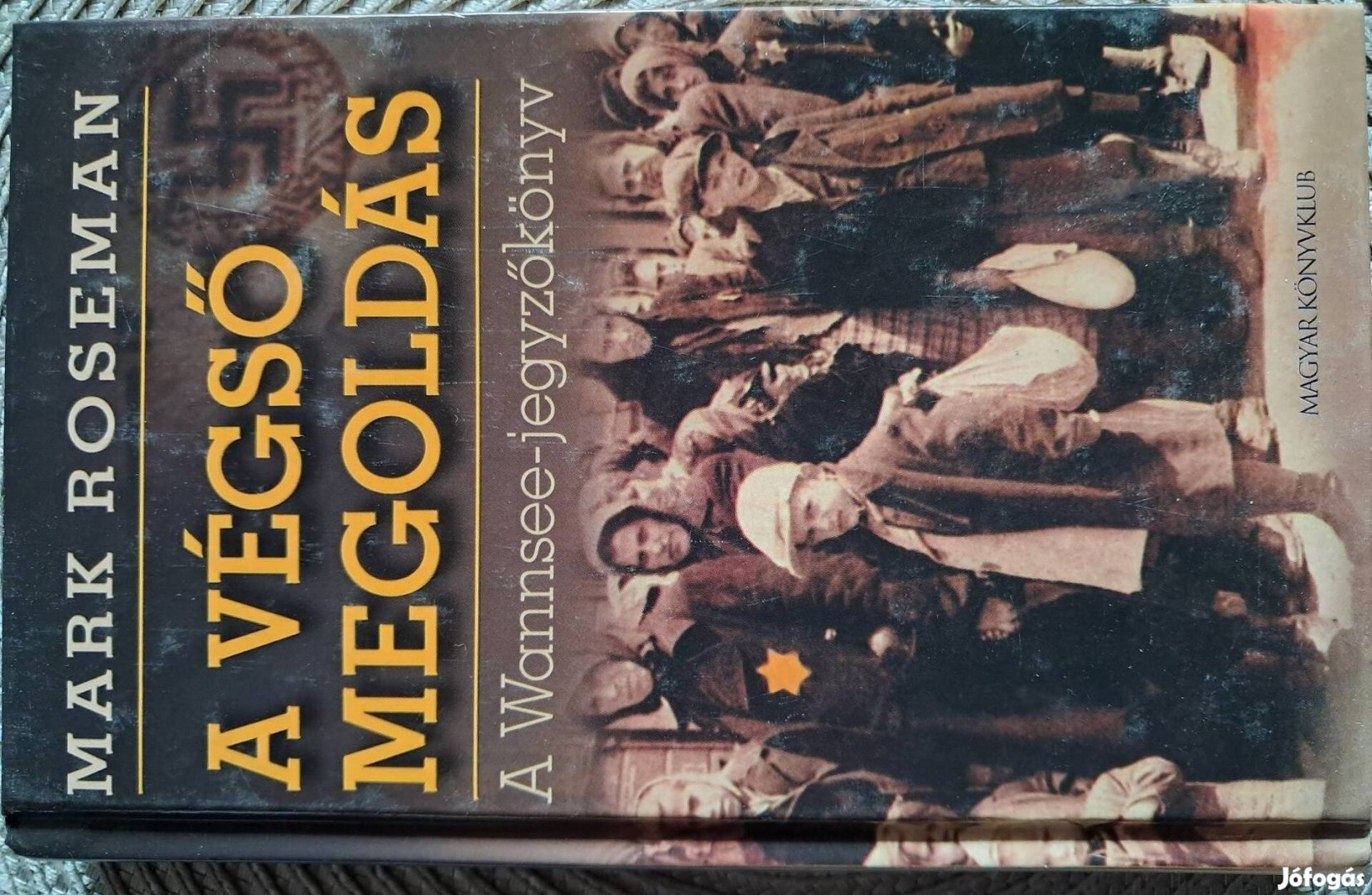A Végső Megoldás Wannsee Jegyzőkönyv