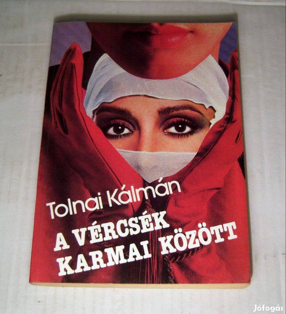 A Vércsék Karmai Között (Tolnai Kálmán) 1989 (5kép+tartalom)
