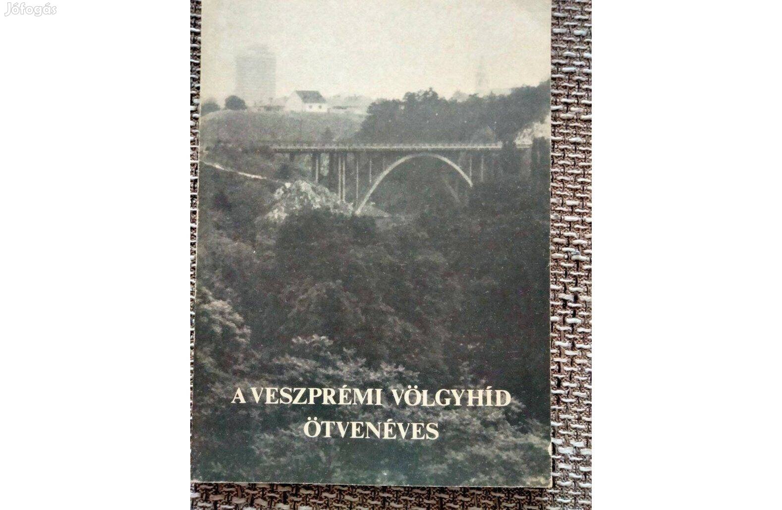 A Veszprémi Völgyhíd ötvenéves (Az építési és történeti kutatások )