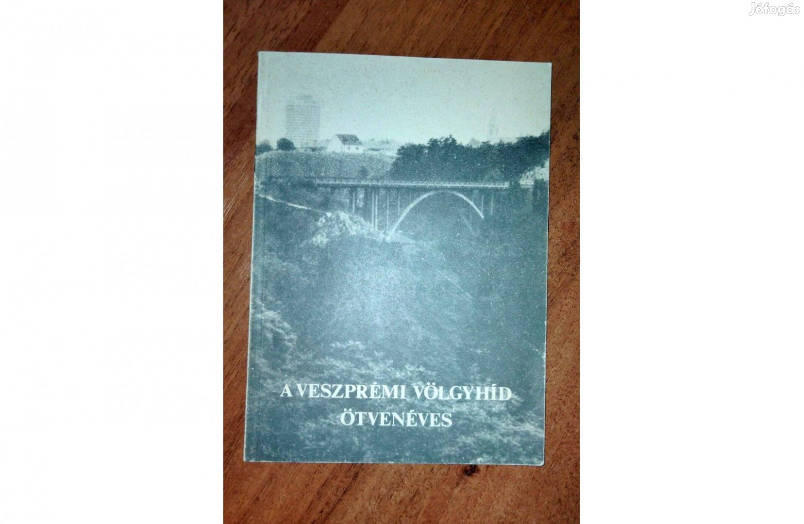 A Veszprémi Völgyhíd ötvenéves (Az építési és történeti kutatások ered