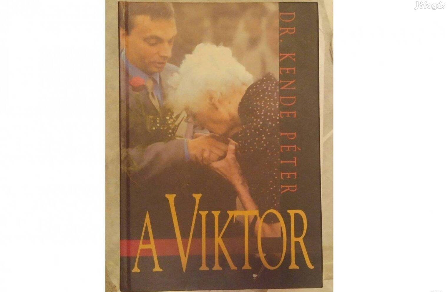 A Viktor - Dr. Kende Péter könyve (Orbán Viktor).Kitűnő állapotban van