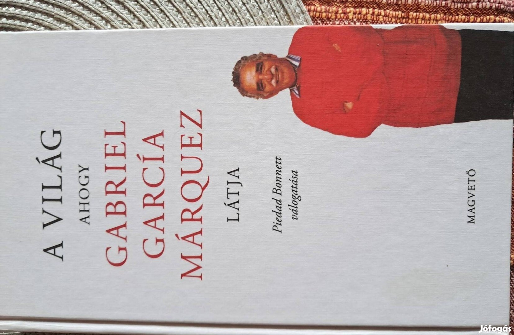 A Világ Ahogy Gabriel Garcia Márquez Látja