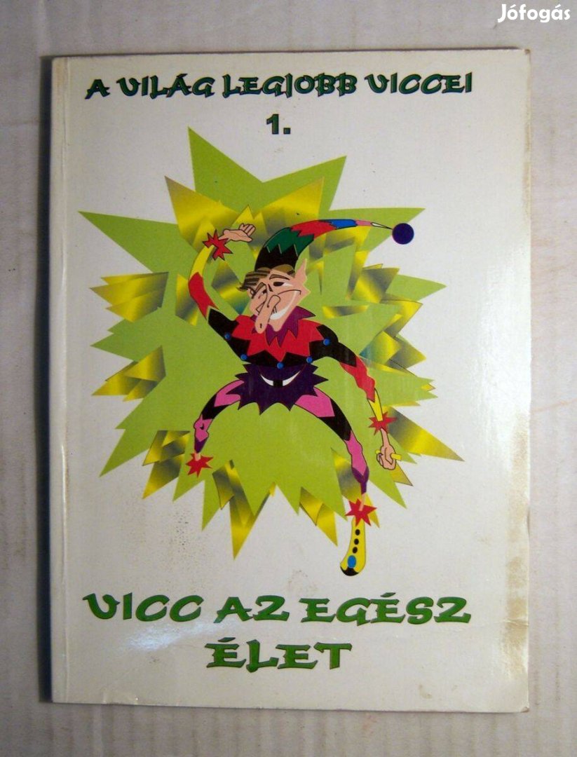 A Világ Legjobb Viccei 1. Vicc az Egész Élet (2000)