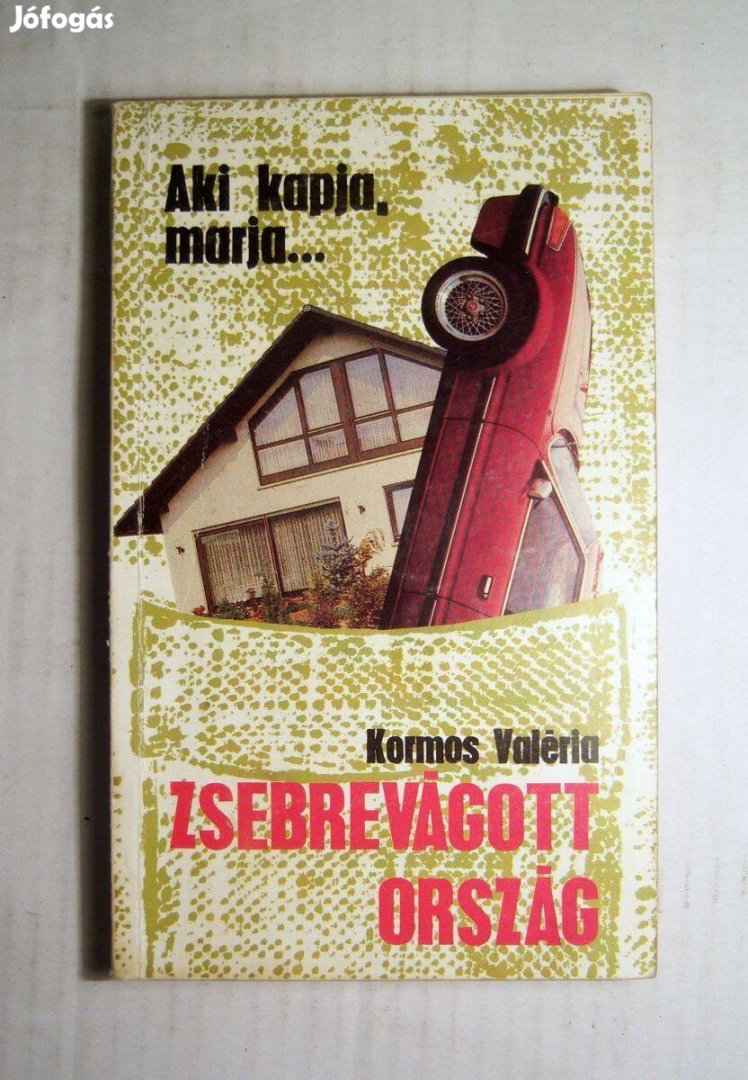 A Zsebrevágott Ország (Kormos Valéria) 1987 (5kép+tartalom)