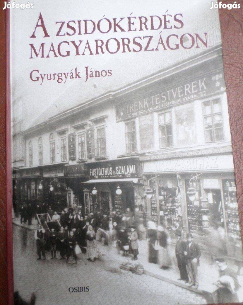 A Zsidókérdés Magyarországon könyv Új