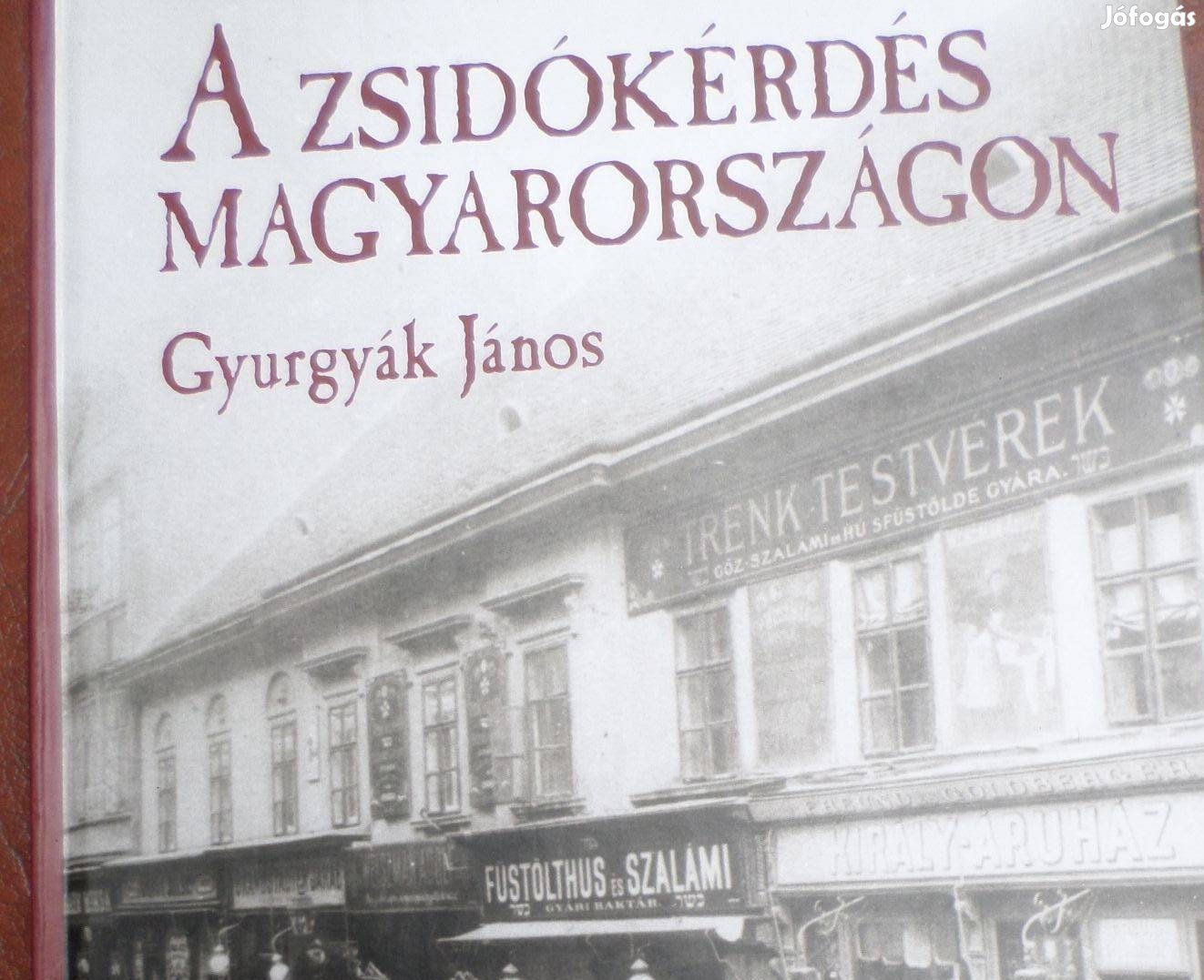 A Zsidókérdés Magyarországon történelmi könyv Új