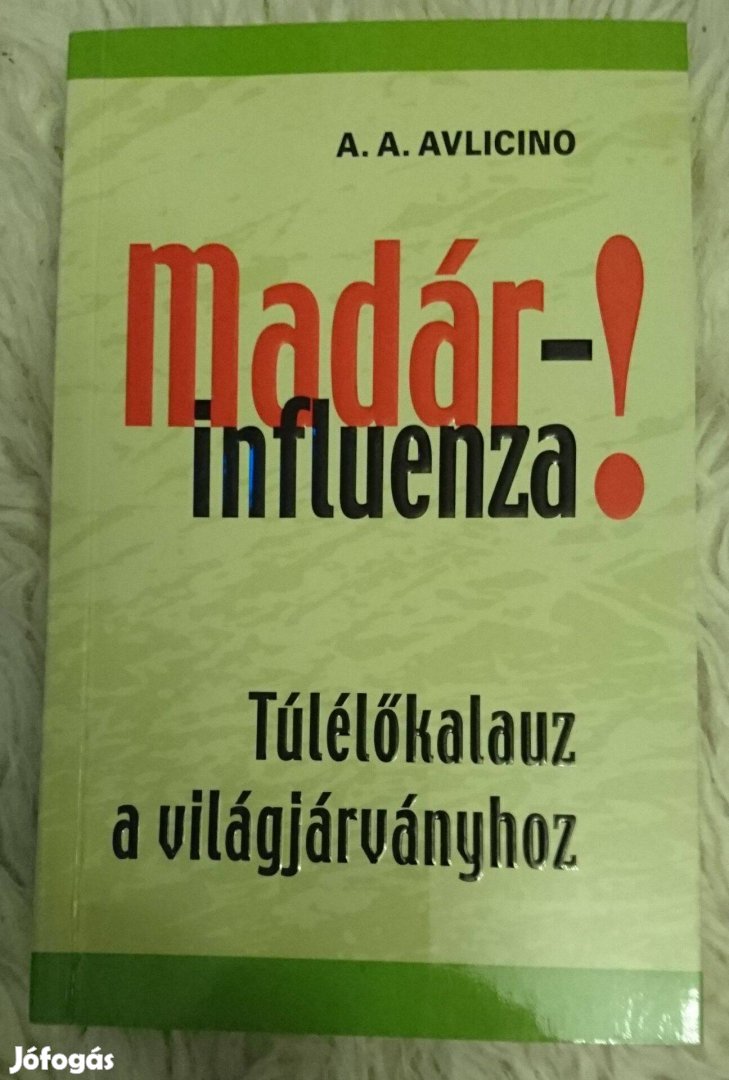 A. A. Avlicino: Madárinfluenza!