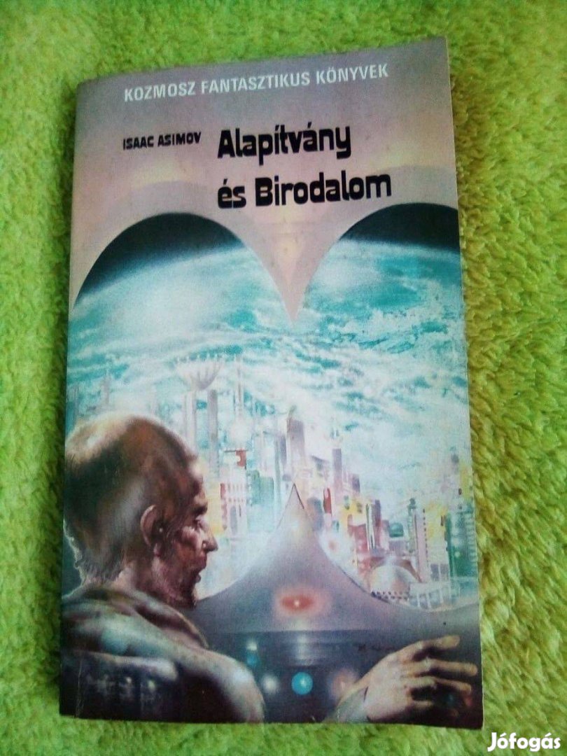 A. Asimov : Alapítvány és Birodalom