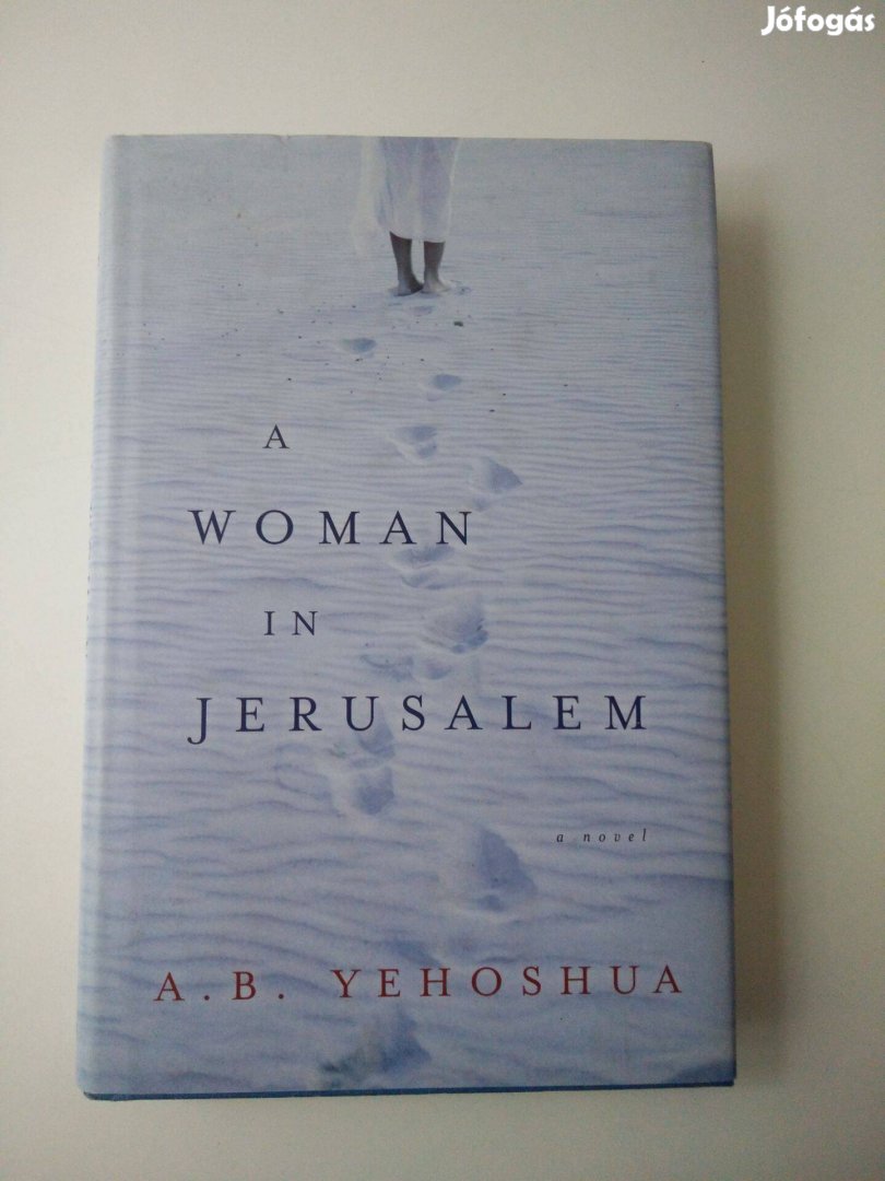 A. B. Yehoshua - A Woman in Jerusalem