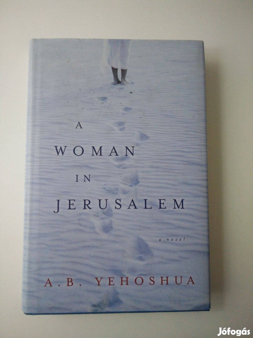 A. B. Yehoshua - A Woman in Jerusalem