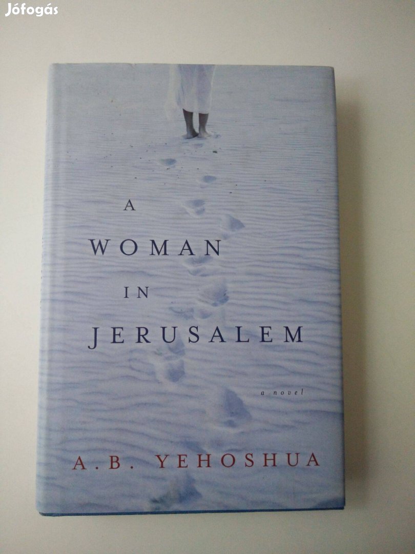 A. B. Yehoshua - A Woman in Jerusalem