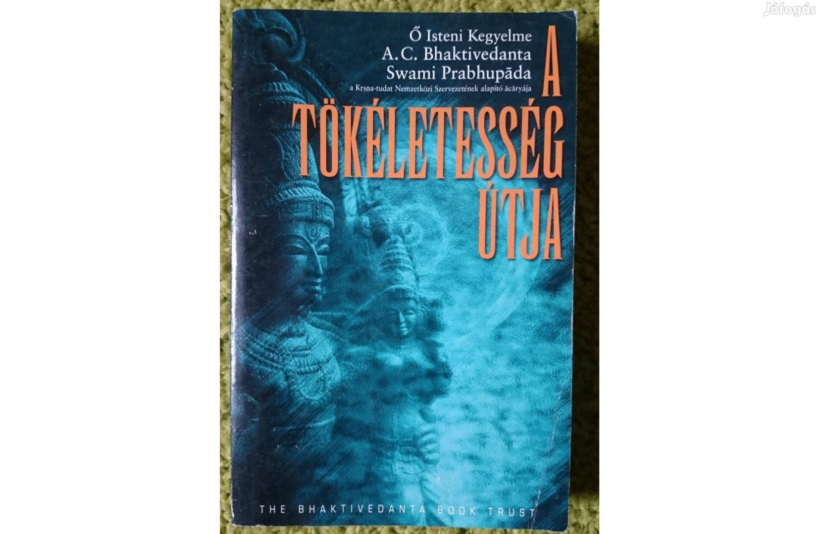 A. C. Bhaktivedanta Swami Prabhupada: A tökéletesség útja