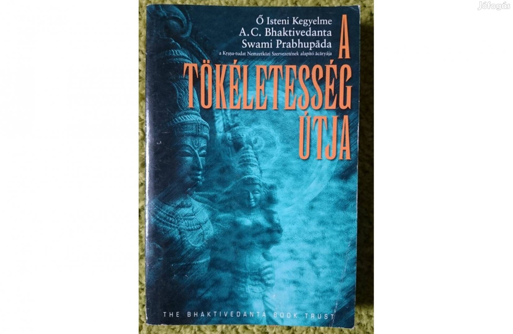 A. C. Bhaktivedanta Swami Prabhupada: A tökéletesség útja