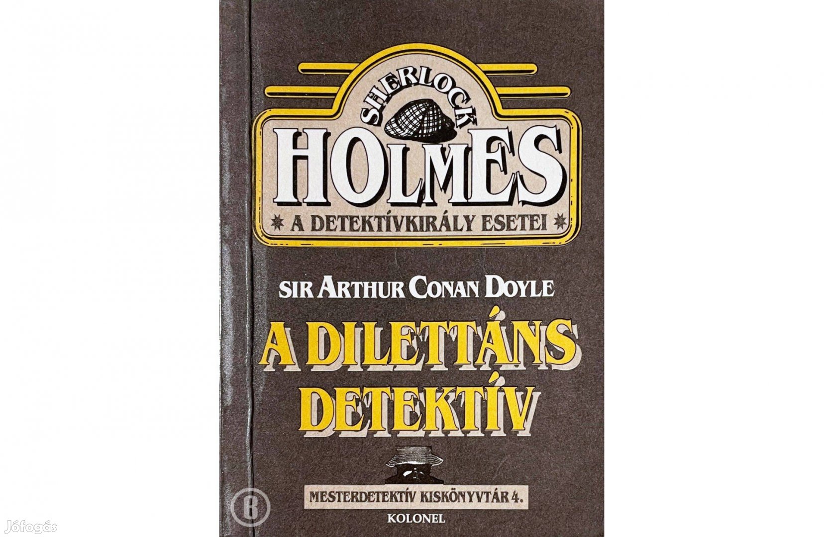 A. C. Doyle: A dilettáns detektív