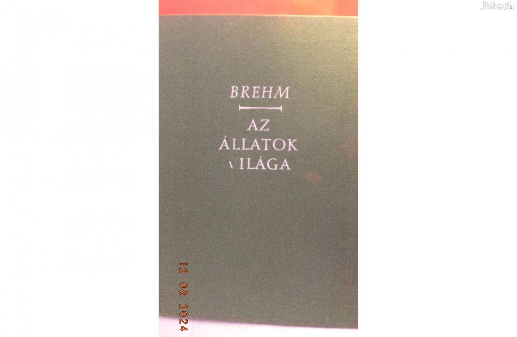 A. E. Brehm: Az állatok világa 1 - 2 - 3