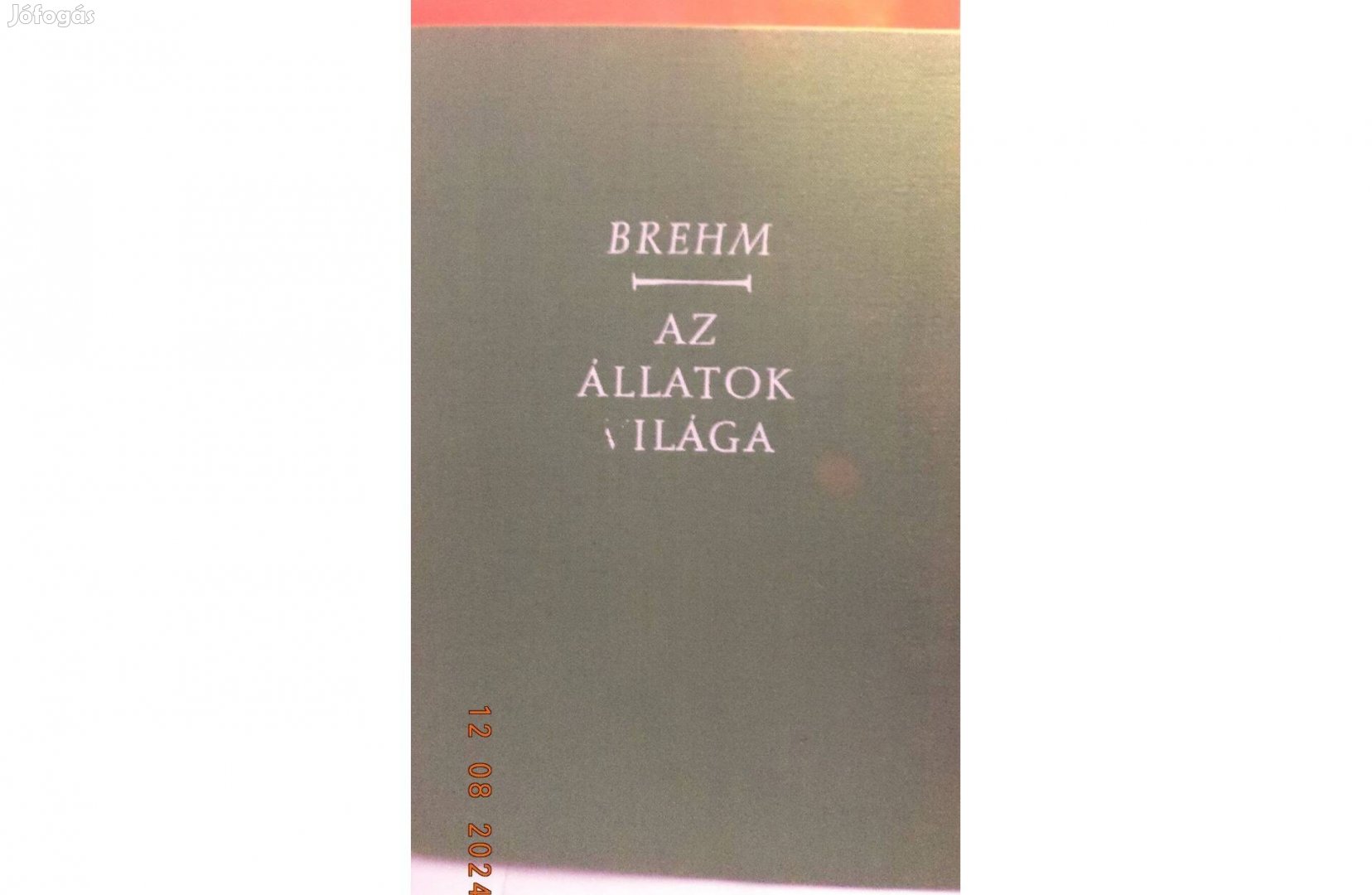 A. E. Brehm: Az állatok világa 1 - 2 - 3