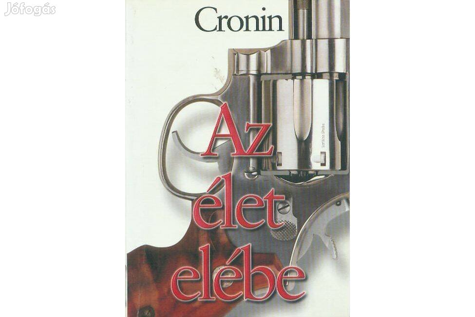 A. J. Cronin: Az élet elébe